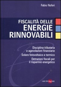 Fiscalit&agrave; delle energie rinnovabili