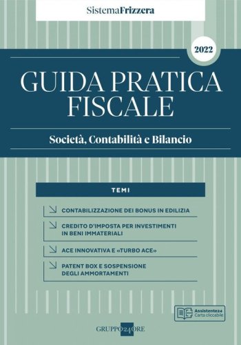 Guida pratica fiscale. Societ&agrave;, contabilit&agrave; e bilancio 2022