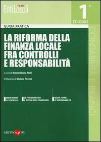 La riforma della finanza locale fra controlli e responsabilit&agrave;