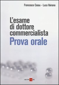 L'esame di dottore commercialista. Prova orale