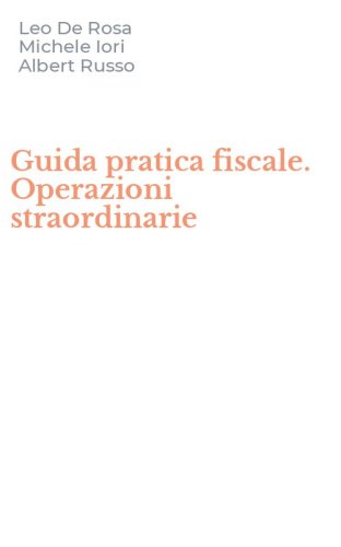Guida pratica fiscale. Operazioni straordinarie