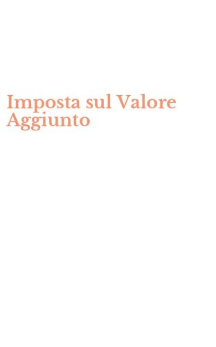 Imposta sul Valore Aggiunto