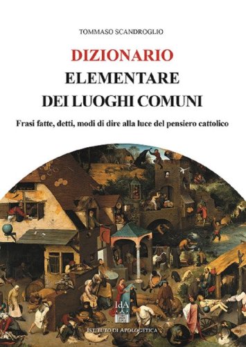 Dizionario elementare dei luoghi comuni - LUCE DEL PENSIERO CATTOLICO