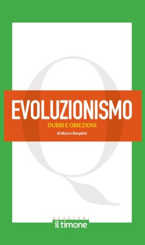 Evoluzionismo. Dubbi e obiezioni