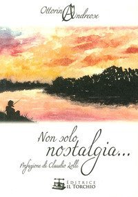 Non solo nostalgia...