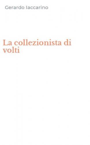 La collezionista di volti
