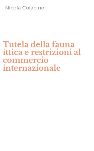 Tutela della fauna ittica e restrizioni al commercio internazionale
