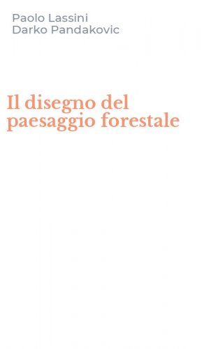 Il disegno del paesaggio forestale