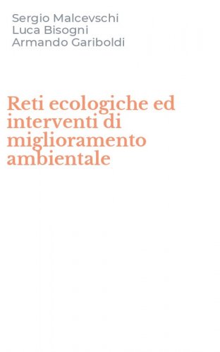 Reti ecologiche ed interventi di miglioramento ambientale
