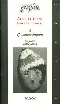Acs&igrave; al d&agrave;ni (cos&igrave; le donne)