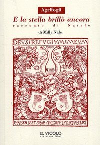 E la stella brill&ograve; ancora