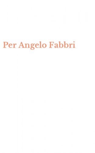 Per Angelo Fabbri