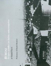 Rum&agrave;nz. Un'epica familiare in dialetto santarcangiolese. Ediz. italiana e francese