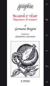 Sgran&egrave; &egrave; t&eacute;mp. (Sgranare il tempo)