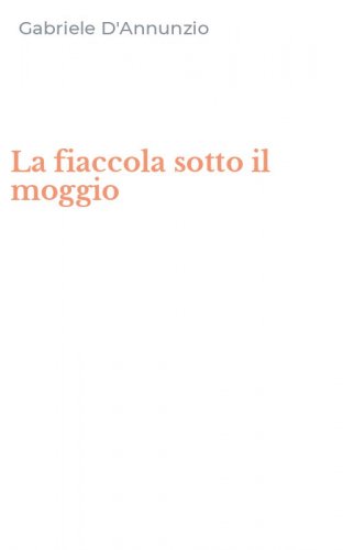La fiaccola sotto il moggio