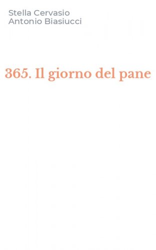 365. Il giorno del pane