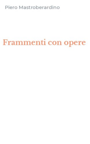 Frammenti con opere
