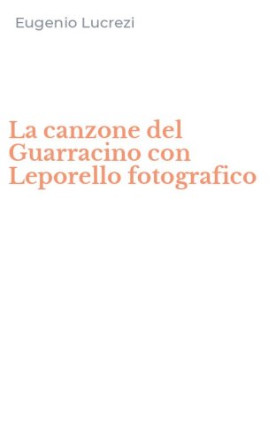 La canzone del Guarracino con Leporello fotografico