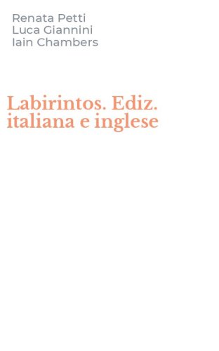 Labirintos. Ediz. italiana e inglese
