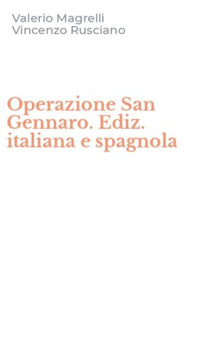 Operazione San Gennaro. Ediz. italiana e spagnola