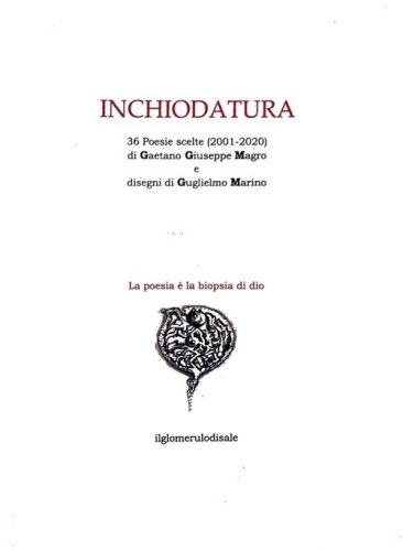 Inchiodatura. 36 poesie scelte -Gaetano Giuseppe Magro