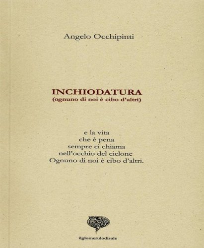 Inchiodatura. Ognuno di noi &egrave; cibo d'altri