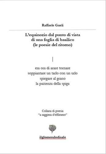 L'equinozio dal punto di vista di una foglia di basilico. Poesie del ritorno