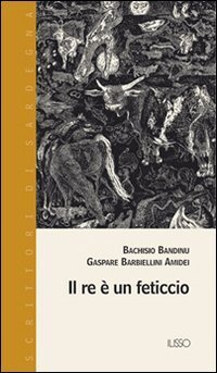 Il re &egrave; un feticcio