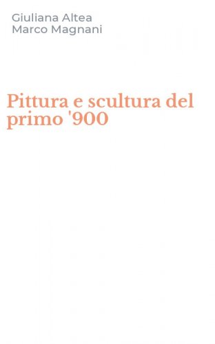 Pittura e scultura del primo '900