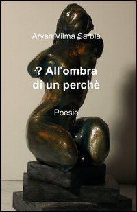 All'ombra di un perch&eacute;