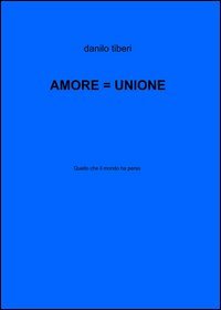 Amore = unione