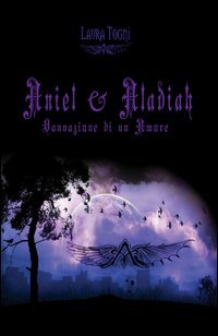Aniel & Aladiah "dannazione di un amore"