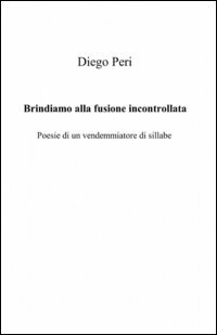 Brindiamo alla fusione incontrollata