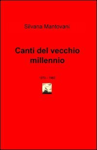 Canti del vecchio millennio