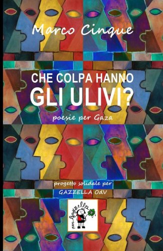 Che colpa hanno gli ulivi? Poesie per Gaza