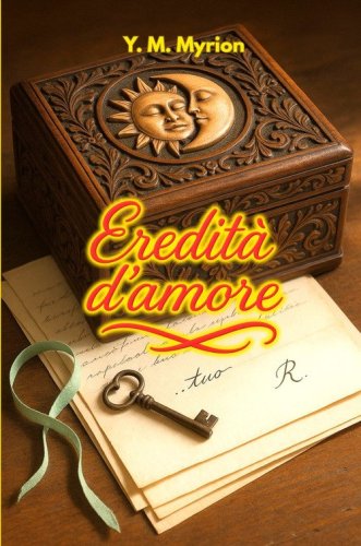 Eredit&agrave; d'amore