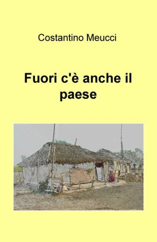 Fuori c'&egrave; anche il paese