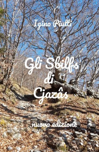 Gli Sbilfs di Cjazas