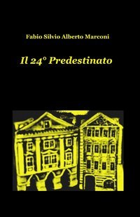Il 24&deg; predestinato