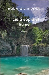 Il cielo sopra al fiume