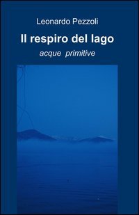 Il respiro del lago
