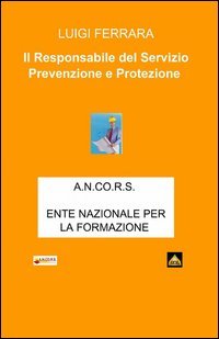 Il responsabile del servizio prevenzione e protezione RSPP
