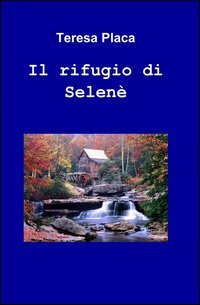 Il rifugio di selen&eacute;