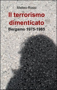 Il terrorismo dimenticato