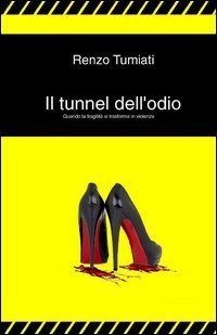 Il tunnel dell'odio