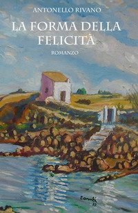La forma della felicit&agrave;
