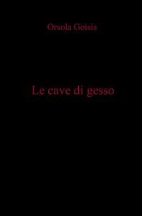 Le cave di gesso