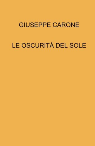 Le oscurit&agrave; del sole