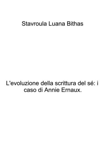 L'evoluzione della scrittura del s&eacute;: il caso di Annie Ernaux