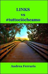 Links vs #tuttoci&ograve;cheamo